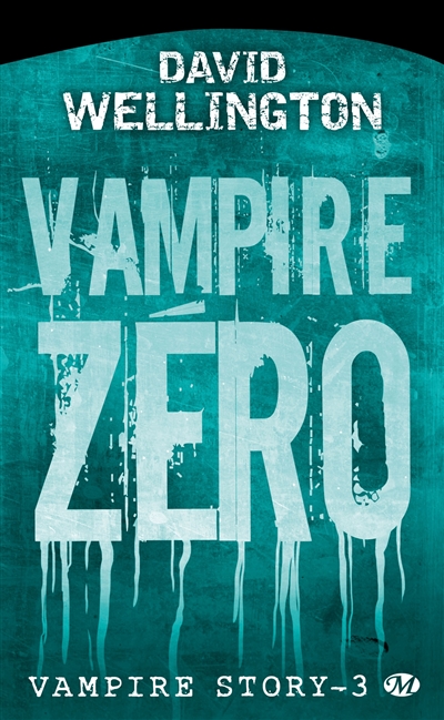 Vampire story. Vol. 3. Vampire zéro