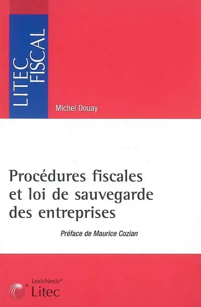 Procédures fiscales et loi de sauvegarde des entreprises