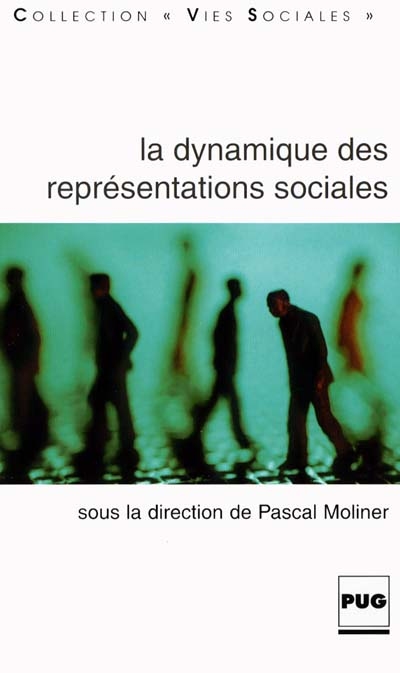 La dynamique des représentations sociales