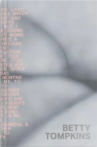 Betty Tompkins : raw material