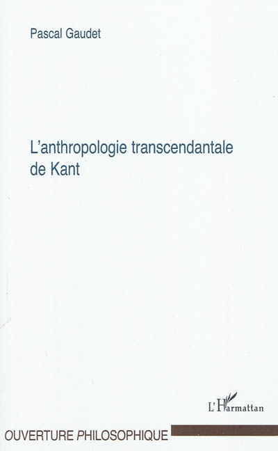 L'anthropologie transcendantale de Kant