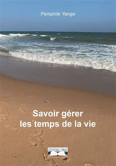 Savoir gérer les temps de la vie