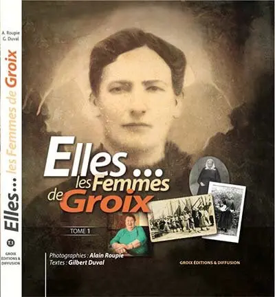 Elles... : les femmes de Groix. Vol. 1