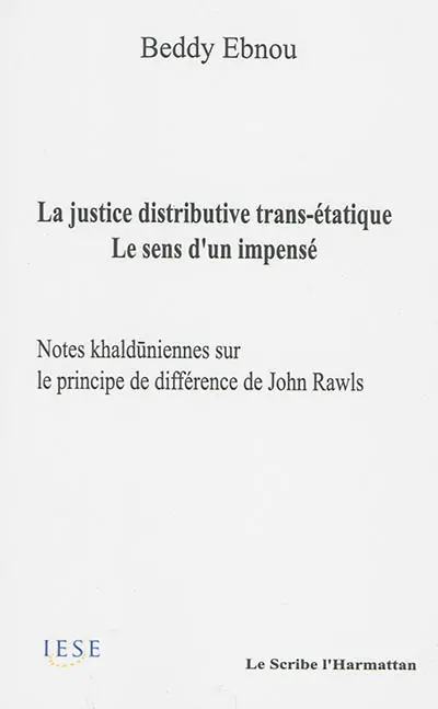 La justice distributive trans-étatique : le sens d'un impensé : notes khalduniennes sur le principe de différence de John Rawls