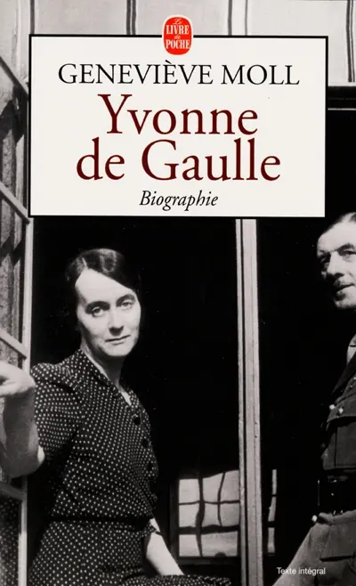 Yvonne de Gaulle : l'inattendue