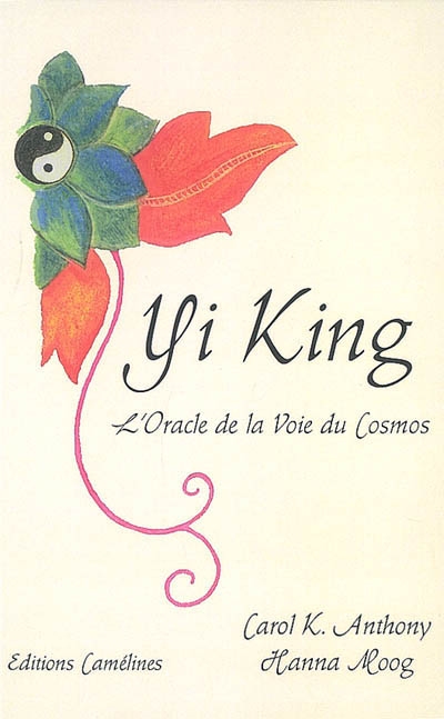 Yi-king : l'oracle de la voie du cosmos