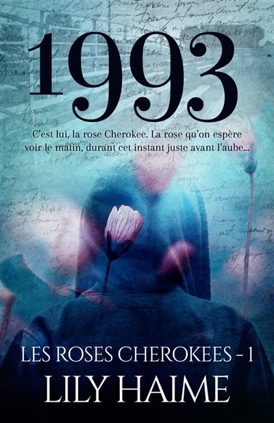 1993 : Les roses Cherokees, T1