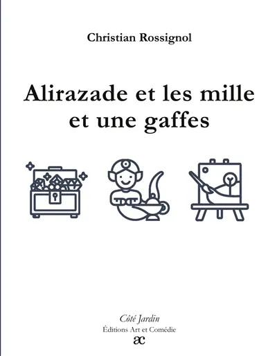 Alirazade et les mille et une gaffes