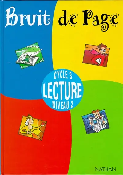 Bruit de page, lecture cycle 3, niveau 2 : livre de l'élève