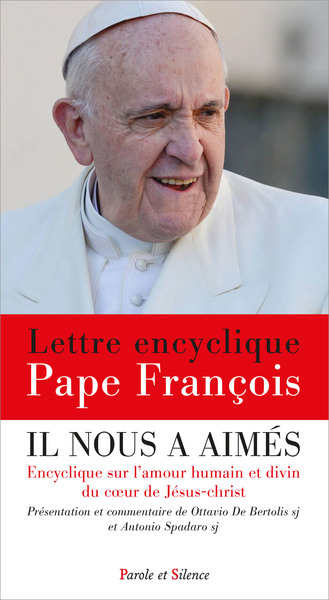 Il nous a aimés : encyclique sur l'amour humain et divin du Coeur de Jésus-Christ