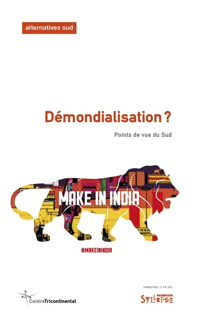 Alternatives Sud, n° 2 (2021). Démondialisation ? : points de vue du Sud