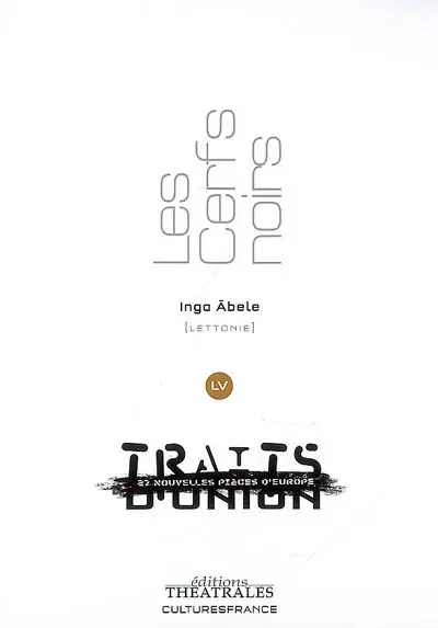 Les cerfs noirs : Lettonie