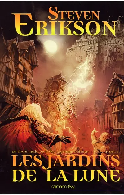 Le livre malazéen des glorieux défunts. Vol. 1. Les jardins de la lune