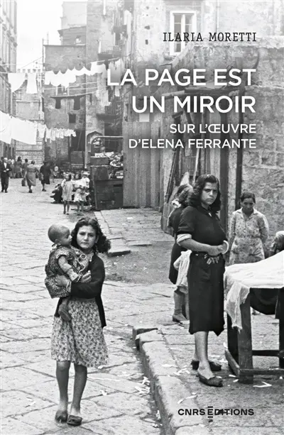 La page est un miroir : sur l'oeuvre d'Elena Ferrante