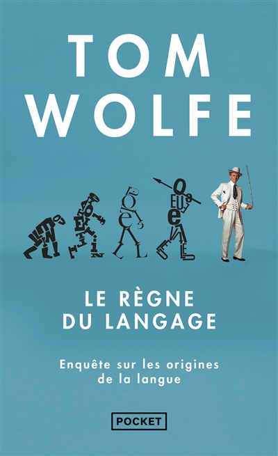 Le règne du langage : enquête sur les origines de la langue