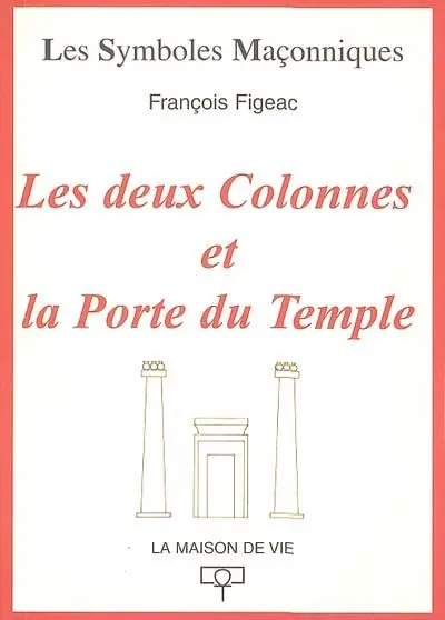 Les deux colonnes et la porte du temple