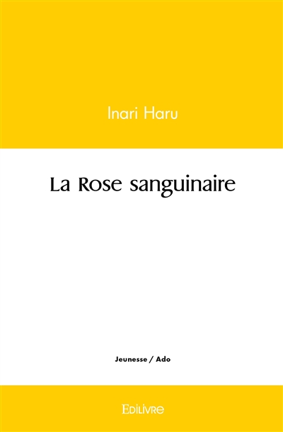 La rose sanguinaire