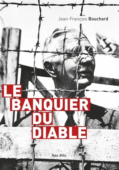 Hjalmar Schacht : le banquier du diable