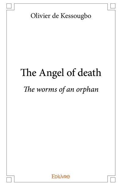 The angel of death : The...