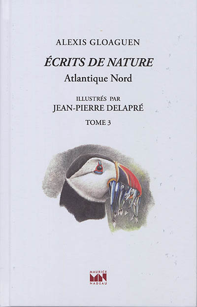 Ecrits de nature. Vol. 3. Atlantique Nord