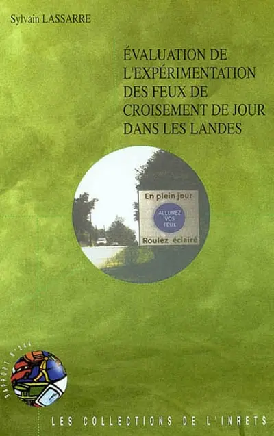 Evaluation de l'expérimentation des feux de croisement de jour dans les Landes