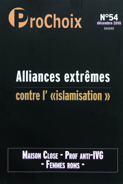 ProChoix, n° 54. Alliances extrêmes contre l'islamisation