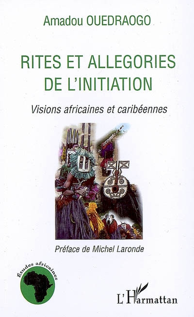 Rites et allégories de l'initiation : visions africaines et caribéennes