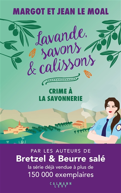 Lavande, savons & calissons. Crime à la savonnerie