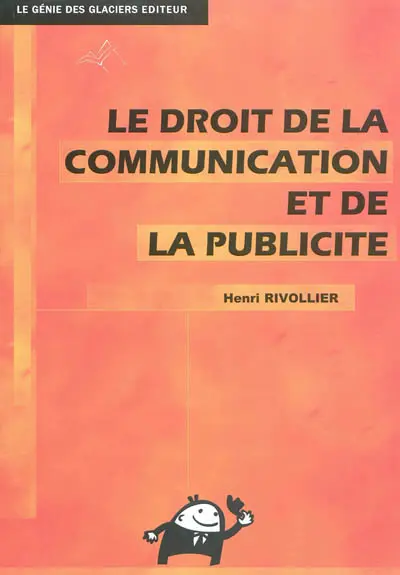 Le droit de la communication et de la publicité