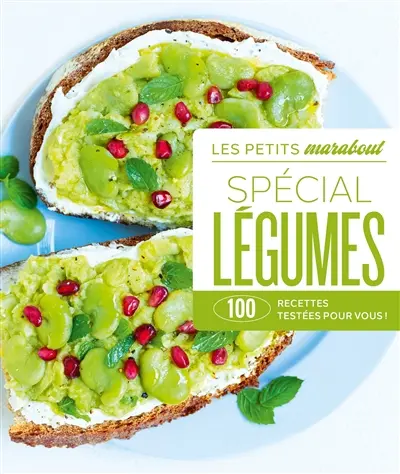 Spécial légumes : 100 recettes testées pour vous !