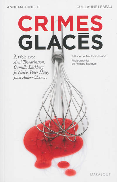 Crimes glacés : 50 recettes inspirées des polars scandinaves