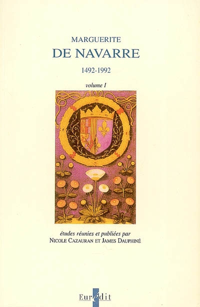 Marguerite de Navarre, 1492-1992 : actes du colloque international de Pau, 1992