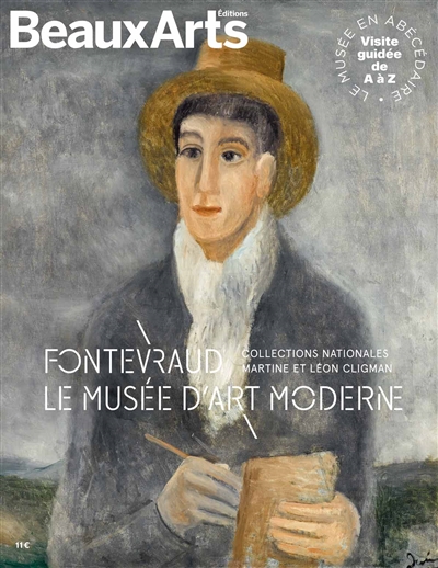 Fontevraud, le musée d'art moderne : collections nationales Martine et Léon Cligman : le musée en abécédaire, visite guidée de A à Z