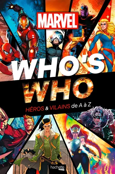 Who's who : héros & vilains de A à Z