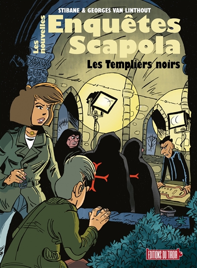 Les nouvelles enquêtes Scapola. Vol. 1. Les templiers noirs