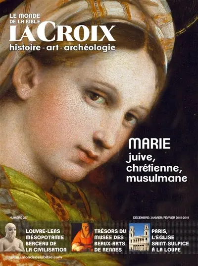 Monde de la Bible (Le), n° 227. Marie, juive, chrétienne, musulmane