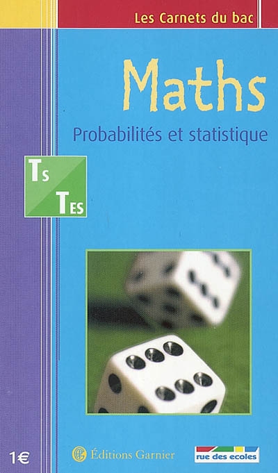 Maths terminale ES et S : statistiques et probabilités