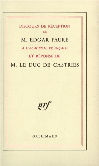 Discours de réception à l'Académie Française. La Réponse de M. le duc de Castries