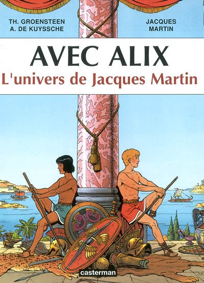 Avec Alix : l'univers de Jacques Martin