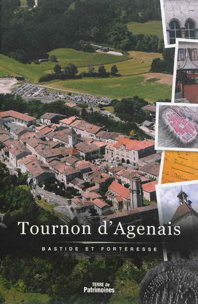Tournon d'Agenais : bastide et forteresse