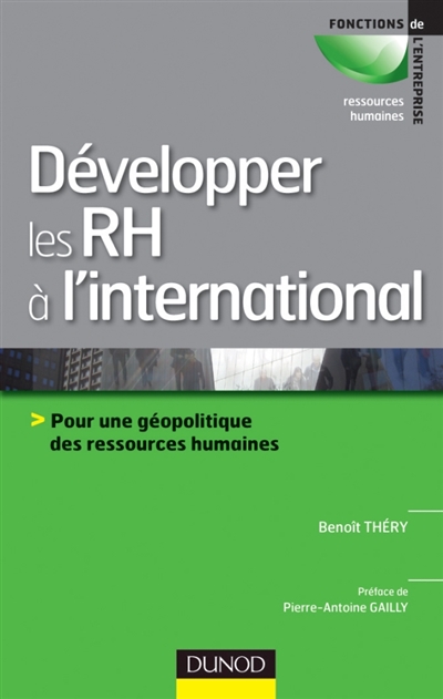 Développer les RH à l'international : pour une géopolitique des ressources humaines