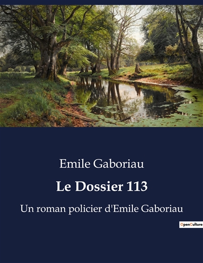 Le Dossier 113 : Un roman policier d'Emile Gaboriau