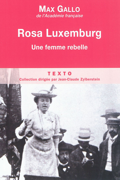 Rosa Luxemburg : une femme rebelle