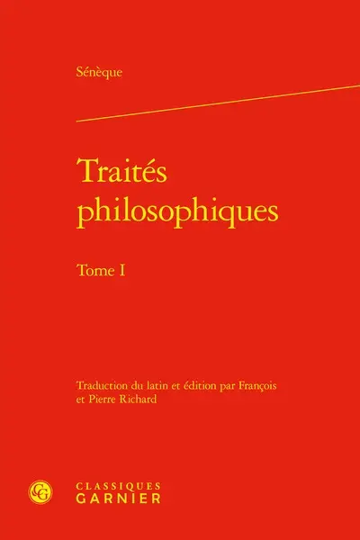 Traités philosophiques. Vol. 1