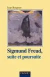Sigmund Freud, suite et poursuite