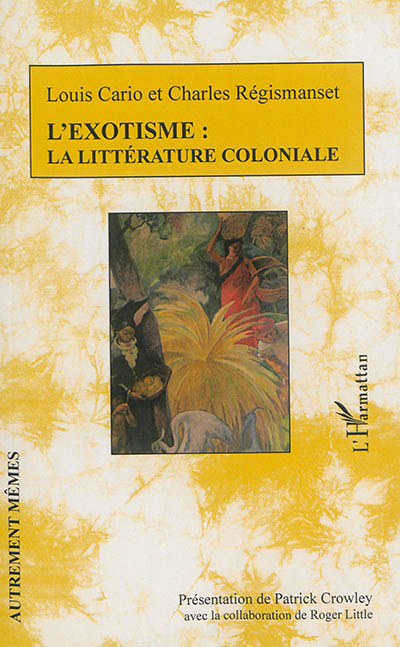 L'exotisme : la littérature coloniale