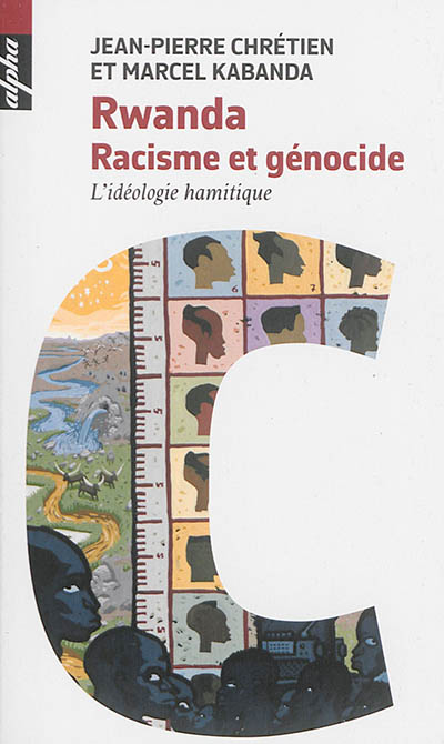 Rwanda : racisme et génocide