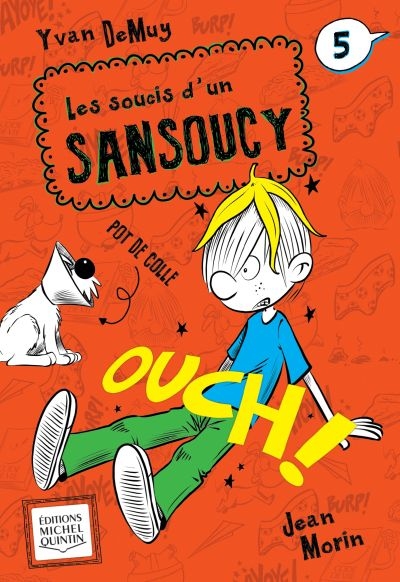 Les soucis d'un Sansoucy. Vol. 5. Ouch!