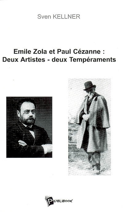 Emile Zola et Paul Cézanne : deux artistes, deux tempéraments