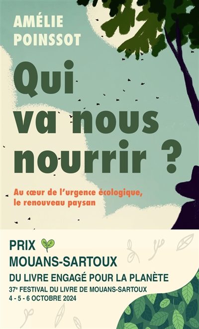 Qui va nous nourrir ? : au coeur de l'urgence écologique, le renouveau paysan